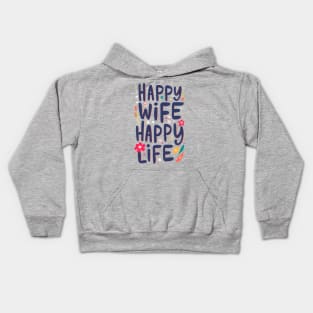 Happy Wife Happy Life Kids Hoodie